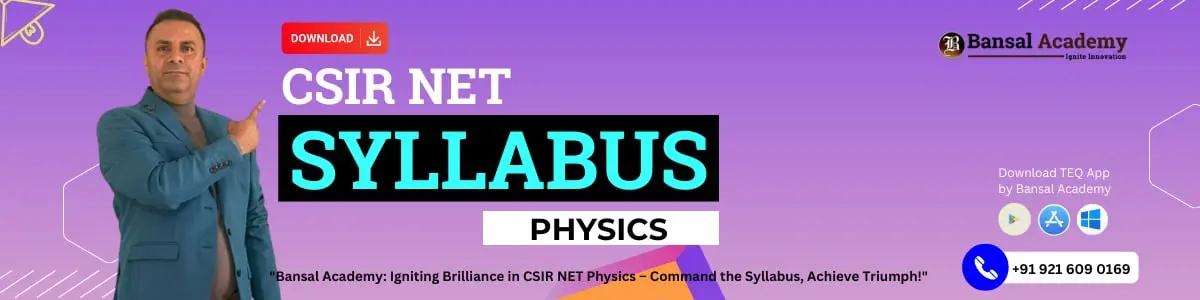 CSIR NET Physics Syllabus